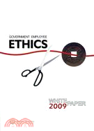 Government employee ethics white paper /
