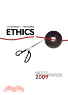 Government Employee Ethics White Paper 2009