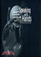 手的表情 =Speaking with hands : ...