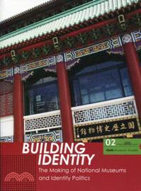 Building identity : the making of national museums and identity politics