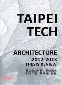 Taipei tech architecture thesis review 2012-2013 | 拾書所