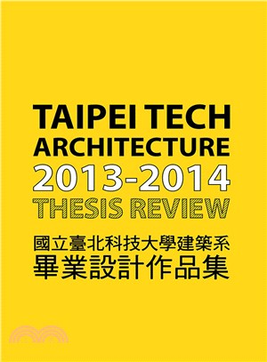 國立臺北科技大學建築系2013-2014畢業設計作品集