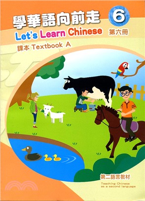 學華語向前走 :課本 = Let's learn Chinese : textbook.6 /
