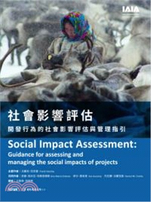 社會影響評估：開發行為的社會影響評估與管理指引Social Impact Assessment: Guidance for assessing and managing the social impacts of projects | 拾書所