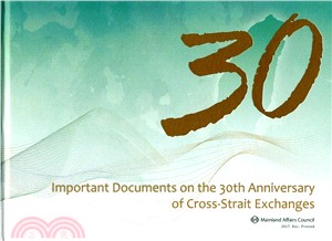 Important documents on the 30th Anniversary of Cross-Strait Exchanges.