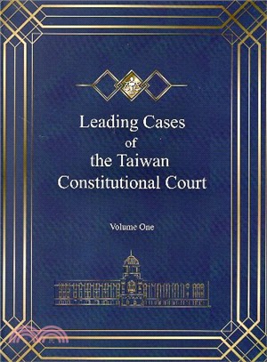 Leading cases of the Taiwan Constitutional Court /