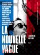 法國電影新浪潮 =La nouvelle vague /