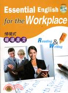 情境式職場英文：Essential English for the Workplace-Reading&Writing
