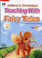 CHILDREN IN WONDERLAND：TEACHING WITH FAIRY TALES