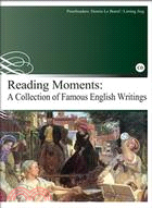 Reading moments: A Collection of Famous English Writings