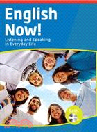 English Now! Listening and Speaking in Everyday Life (菊8K+1MP3)