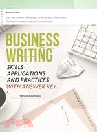 Business Writing: Skills, Applications, and Practices With Answer Key (Second Edition)