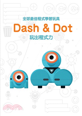 全球最佳程式學習玩具Dash&Dot玩出程式力 | 拾書所