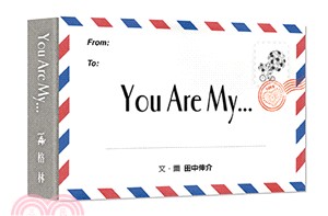 You are my... /