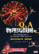 物理馬戲團Q&A.3,讓你目光如電的光學、電磁學題庫 /