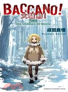 BACCANO！大騷動！05：2001 The Children Of Bottle | 拾書所