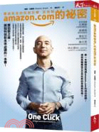 Amazon.com的祕密 :最被低估的科技巨擘貝佐斯 /