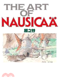 The art of Nausicaa =風之谷 /