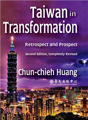 Taiwan in Transformation：Retrospect and Prosepct