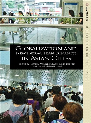 Globalization and new intra-urban dynamics in Asian cities /