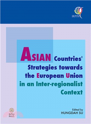 Asian Countries' Strategies towards the European Union in an inter-regionalist context /