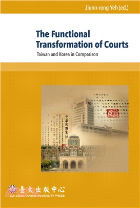 The Functional Transformation of Courts：Taiwan and Korea in Comparison