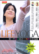 Life yoga :第一本瑜珈結合生機飲食全指南 /