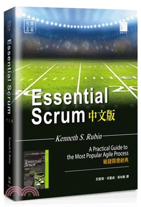 Essential Scrum中文版 :敏捷開發經典 /