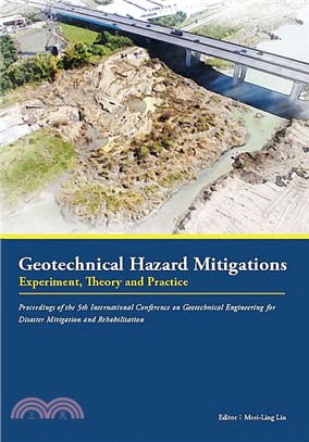 Geotechnical Hazard Mitigations: Experiment,Theory and Practice - Proceeding of 5th International Conference on Geotechnical | 拾書所