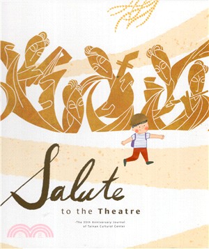Salute to the theatre : the ...