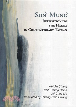 Siinˇ Mungˇ Repositioning the Hakka in Contemporary Taiwan