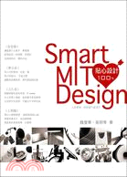 貼心設計100% :人有夢想,設計就不會消失 = Smart MIT design /