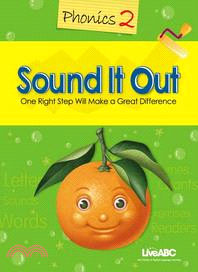 Sound it out :one right step will make a great difference /