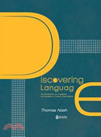 Discovering language :an introduction to linguistics for students in Taiwan /
