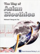 THE WAY OF ASIAN BIOETHICS