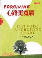 FORGIVING心路更寬廣－CHRISTIAN LIVING 4 | 拾書所