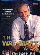 THE WAL MART WAY全球最大零售企業成功十二法則