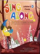 SING ALONG 04：LULLABIES & CHORALS－英語童謠N14