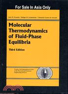 MOLECULAR THERMODYNAMICS OF FLUID-PHASE EQUILIBRIA 3/E