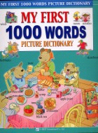 MY FIRST 1000 WORDS PICTURE DICTIONARY