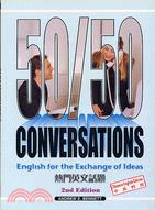 50/50 CONVERSATIONS 2ND EDITION熱門英文話題中英對照