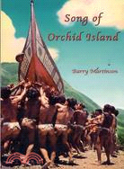 SONG OF ORCHID ISLAND