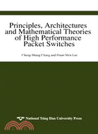 Principles architectures and mathematical theories of high performance packet switches /