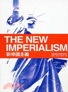 新帝國主義 =THE NEW IMPERIALISM /