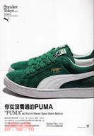 SNEAKER TOKYO VOL.3 "PUMA"as You've Never Seen them Before