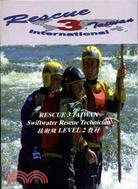 Swiftwater Rescue Technician：技術級LEVEL 2教材