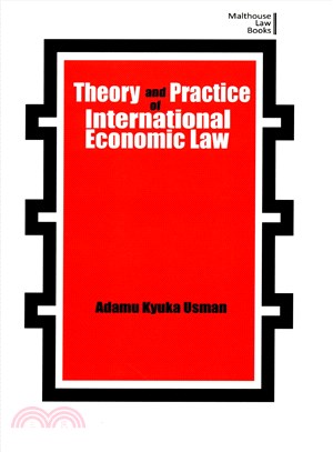 Theory and Practice of International Economic Law