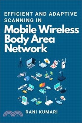 Efficient and Adaptive Scanning in Mobile Wireless Body Area Network