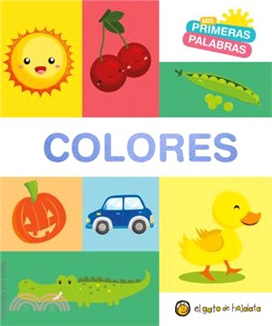 MIS Primeras Palabras: Colores / Colors. My First Words Series