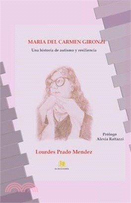 María del Carmen Gironzi: Una historia de autismo y resiliencia